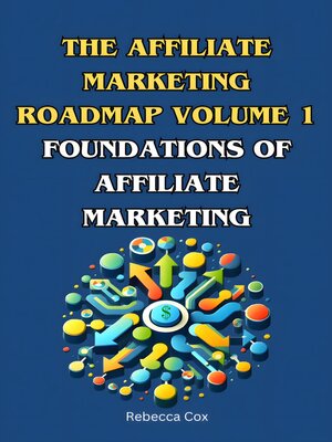 cover image of The Affiliate Market Roadmap Volume 1